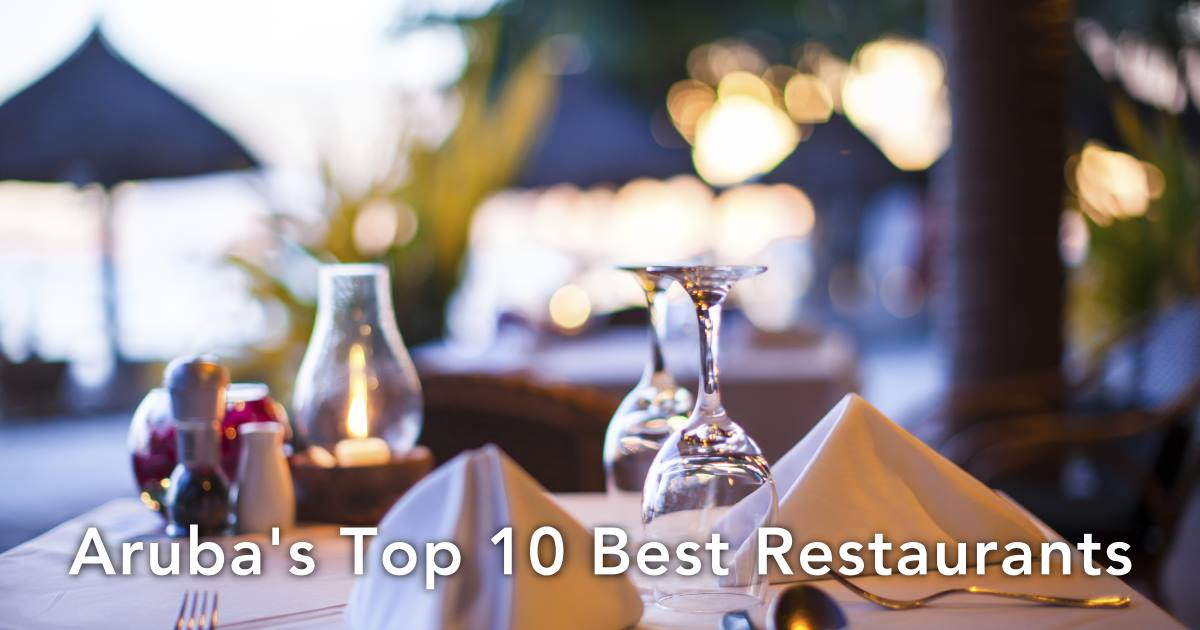 Aruba's Top 10 Best Restaurants